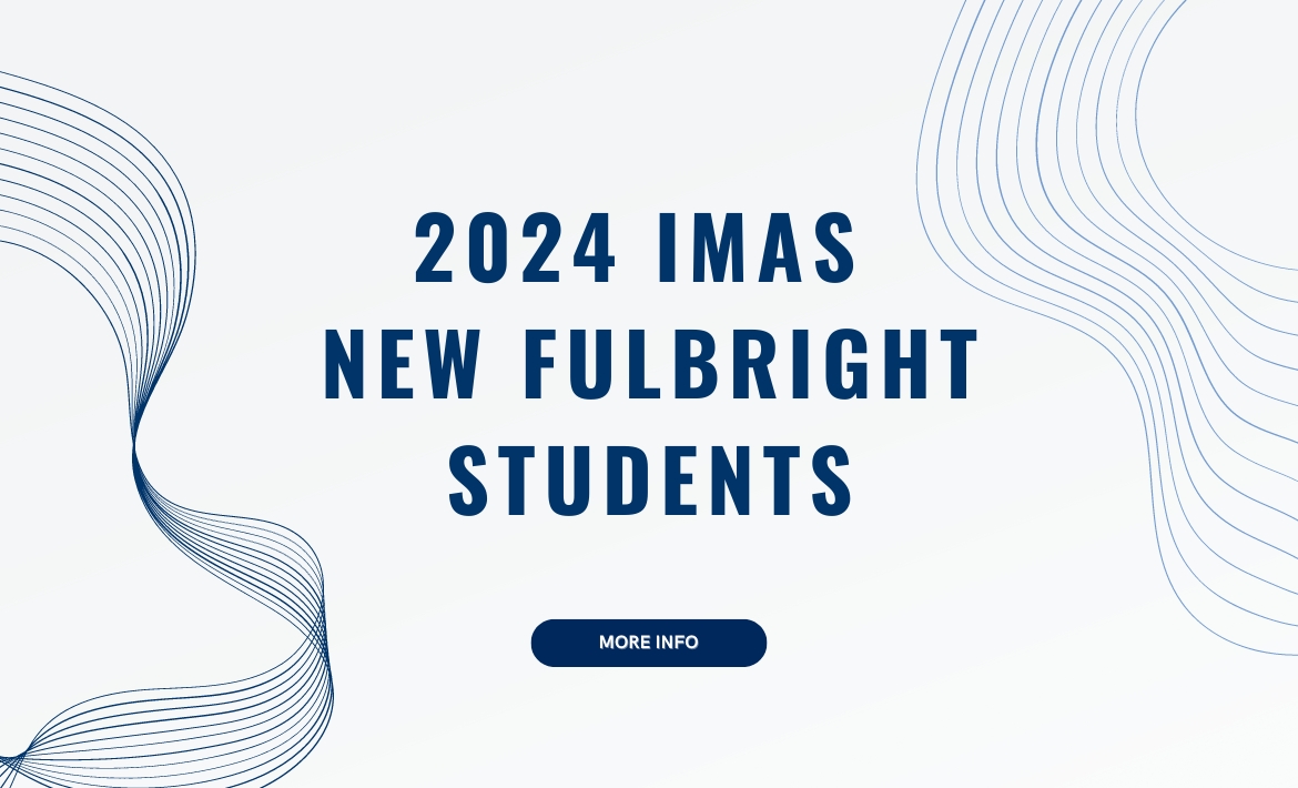 2024 IMAS New Fulbright Students